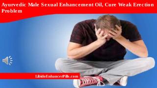 Ayurvedic Male Sexual Enhancement Oil, Cure Weak Erection Problem.pptx